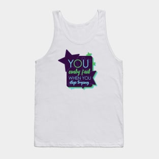 Don't stop motivational quote [Glow] Tank Top